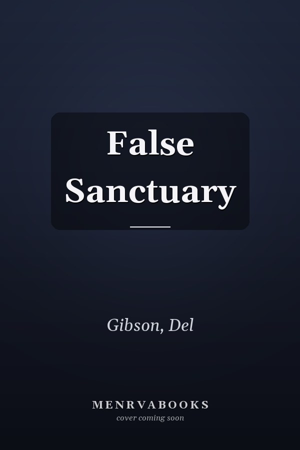 False Sanctuary