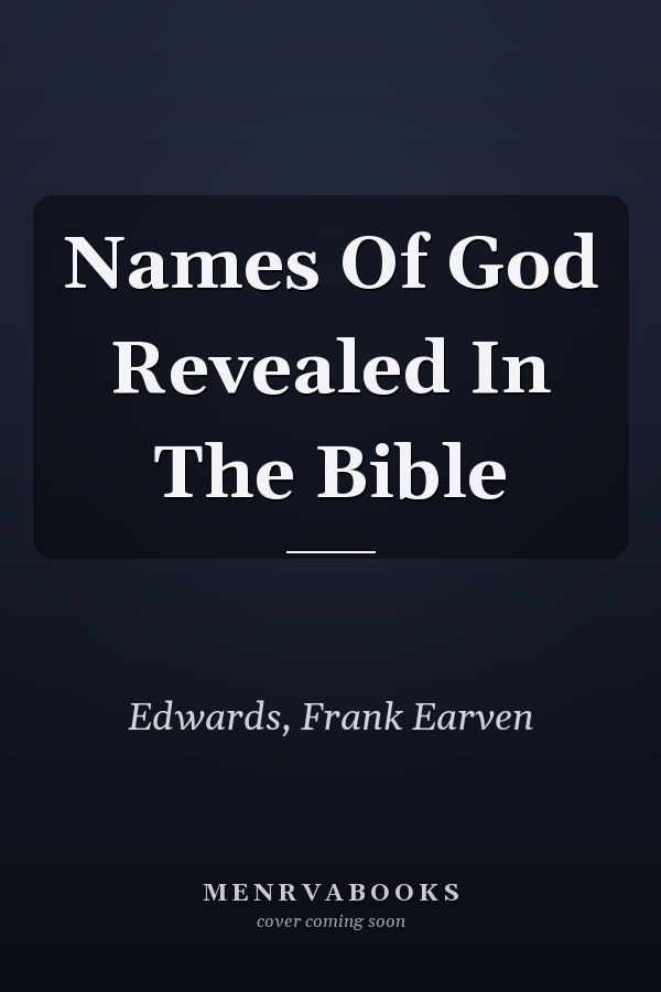 Names Of God Revealed In The Bible