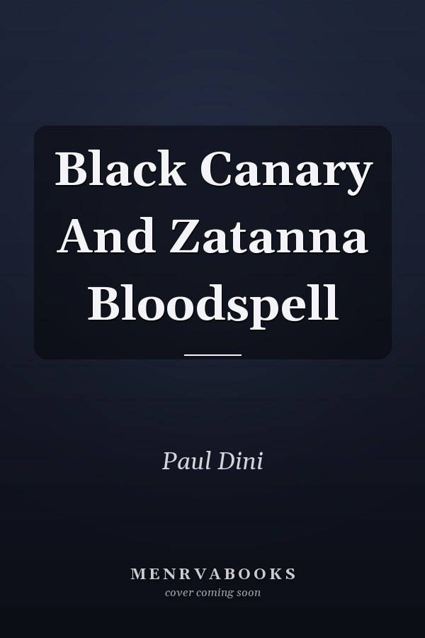 Black Canary And Zatanna Bloodspell
