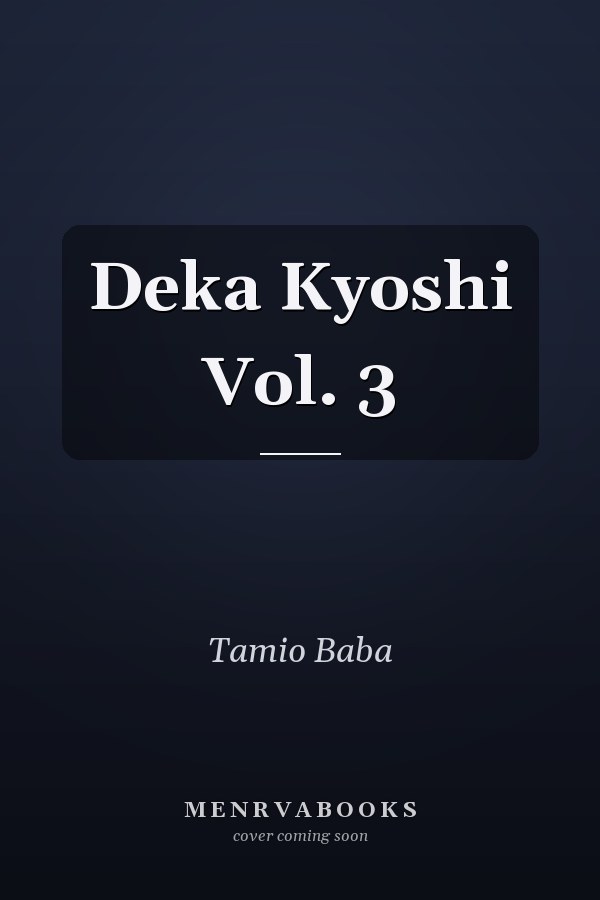 Deka Kyoshi Vol. 3