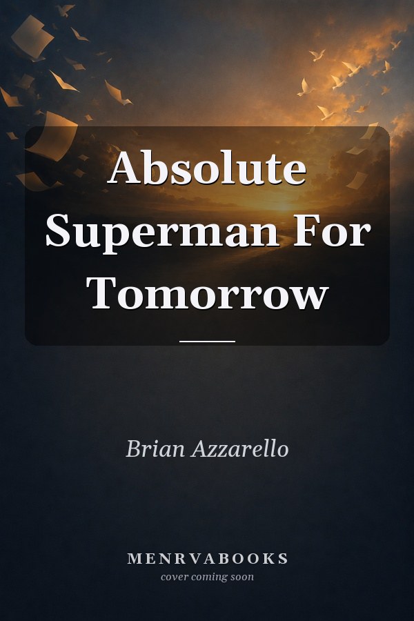 Absolute Superman For Tomorrow