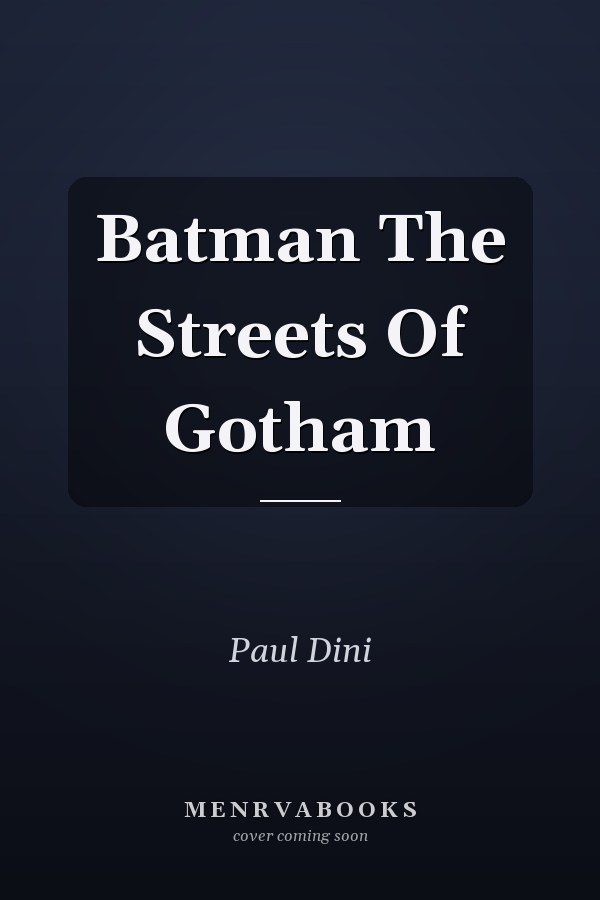 Batman The Streets Of Gotham