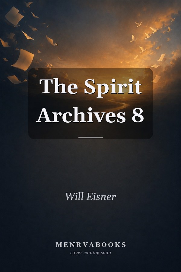 The Spirit Archives 8
