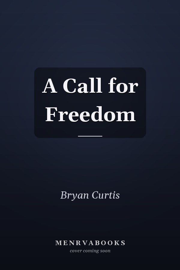 A Call for Freedom