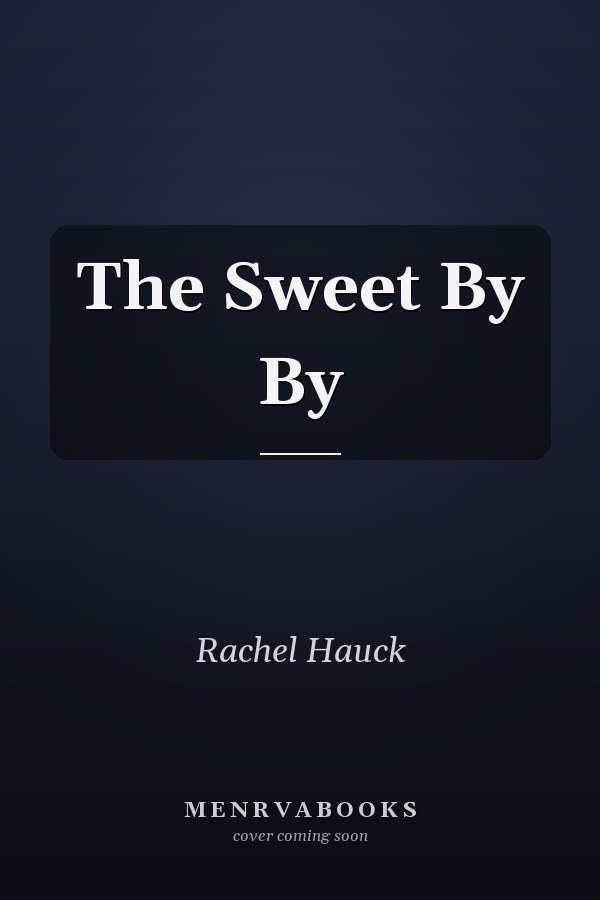 The Sweet By By