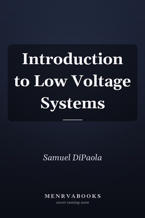 Introduction to Low Voltage Systems