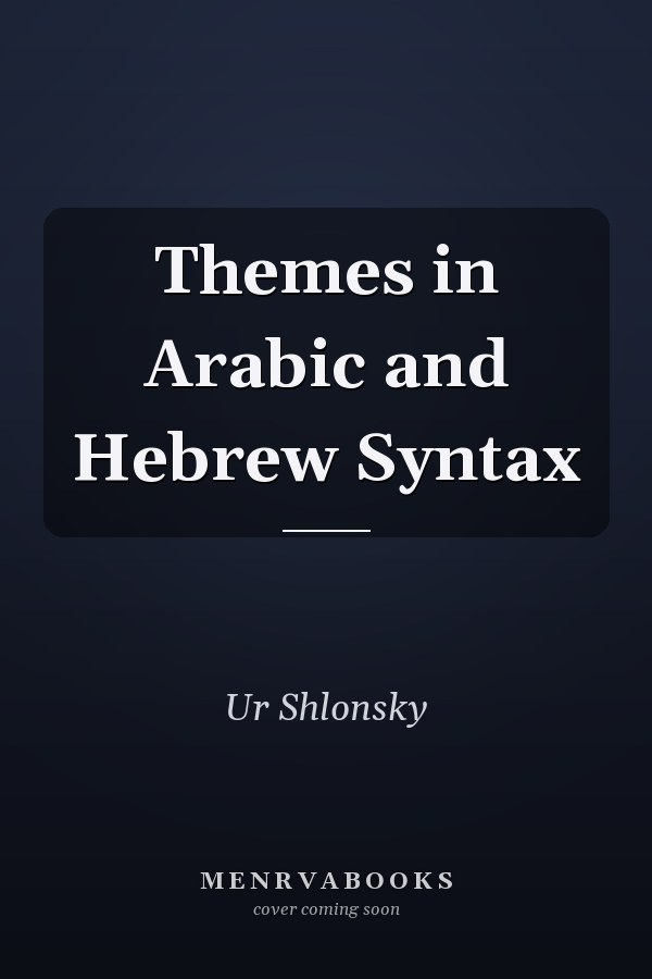 Themes in Arabic and Hebrew Syntax