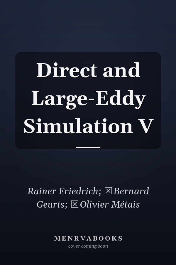 Direct and Large-Eddy Simulation V