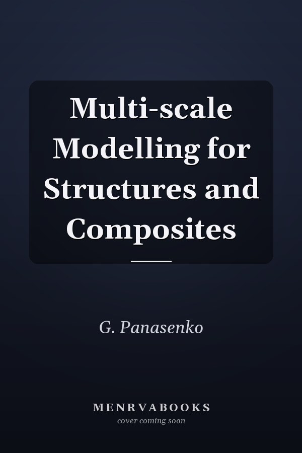 Multi-scale Modelling for Structures and Composites