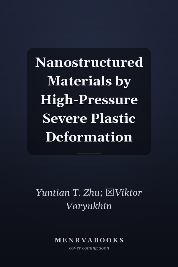 Nanostructured Materials by High-Pressure Severe Plastic Deformation