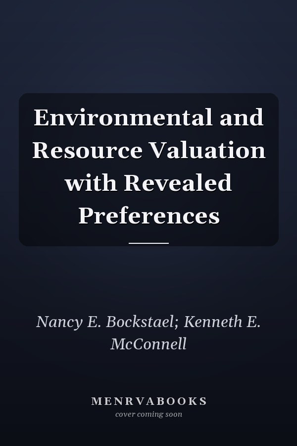 Environmental and Resource Valuation with Revealed Preferences