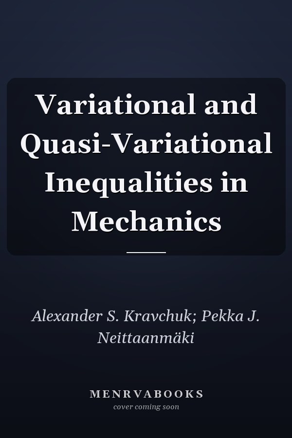Variational and Quasi-Variational Inequalities in Mechanics