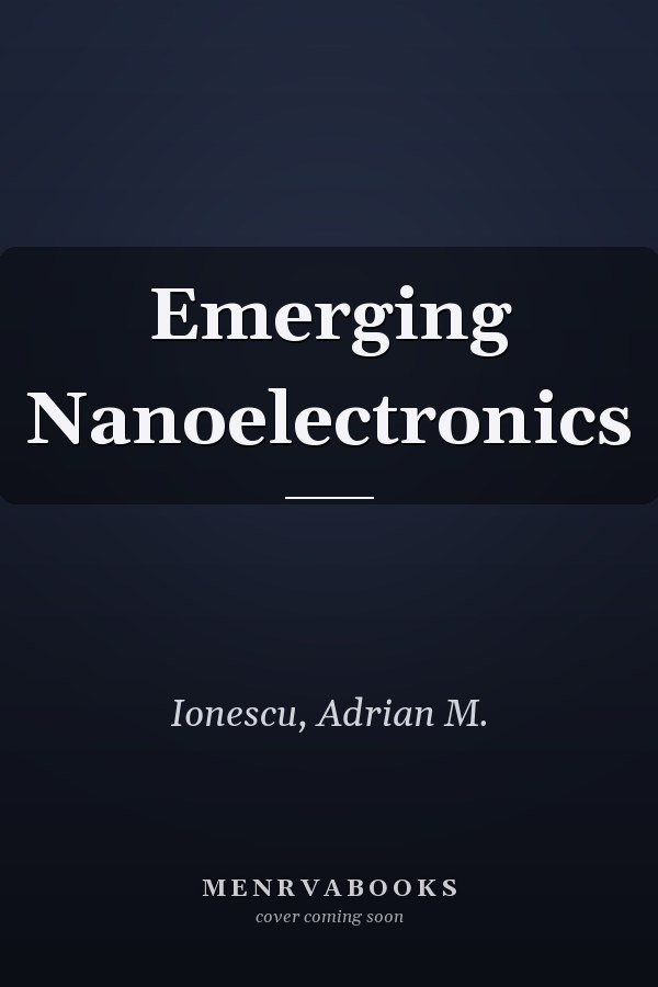 Emerging Nanoelectronics