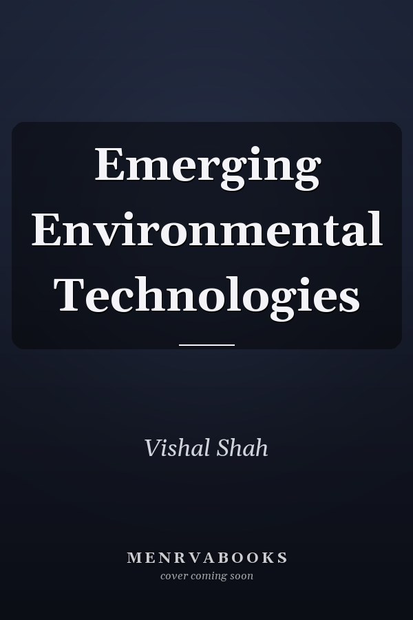 Emerging Environmental Technologies