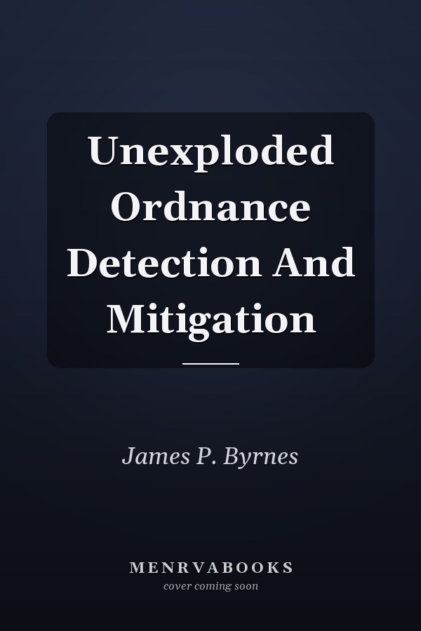 Unexploded Ordnance Detection And Mitigation