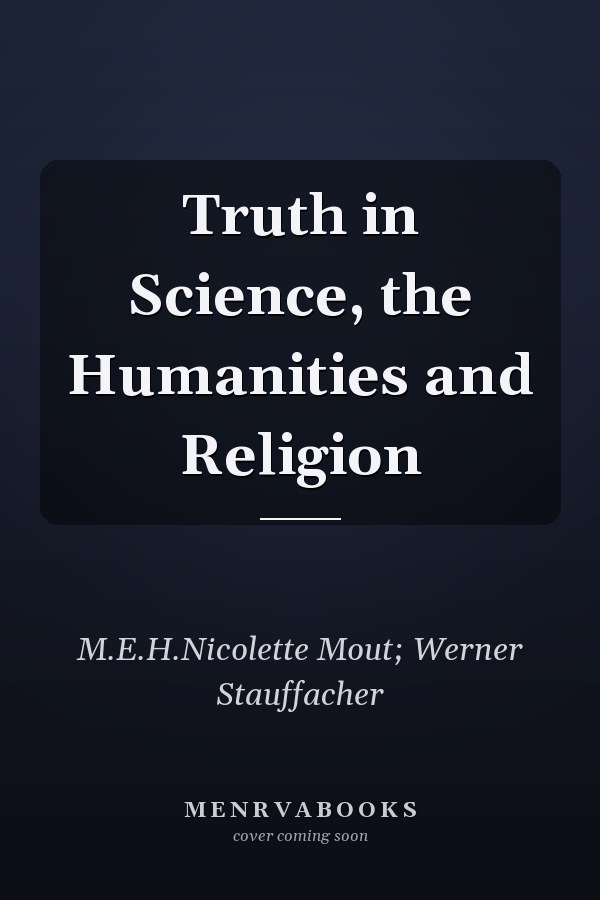 Truth in Science, the Humanities and Religion