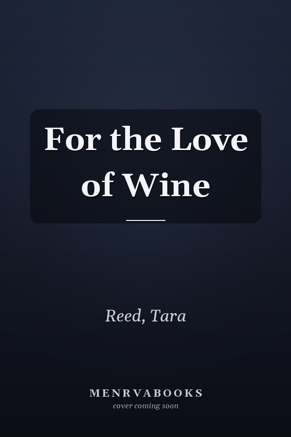 For the Love of Wine