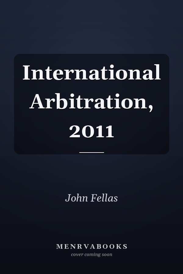 International Arbitration, 2011