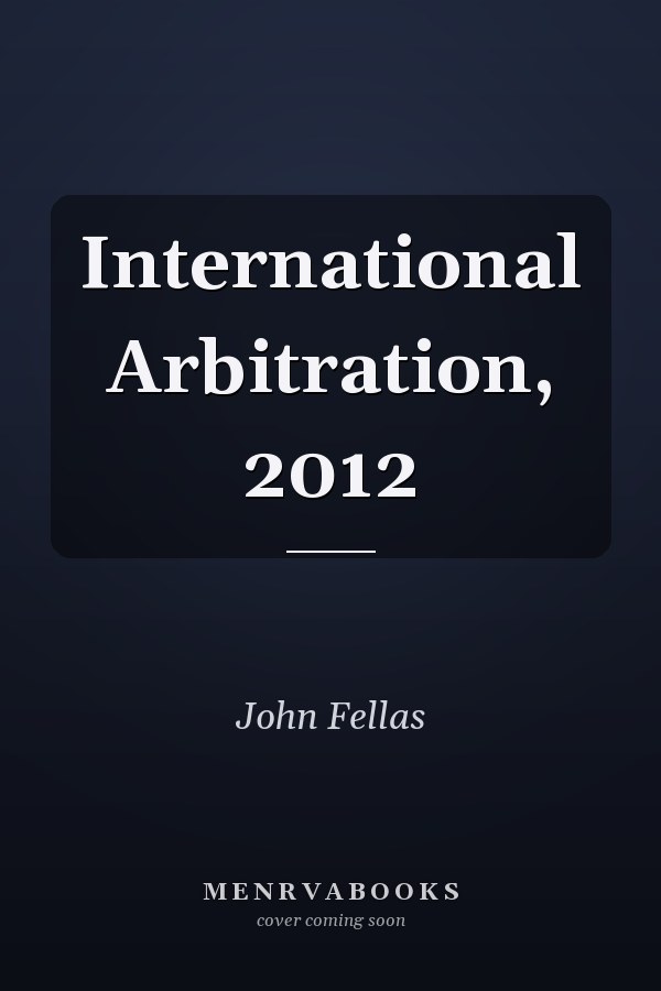International Arbitration, 2012