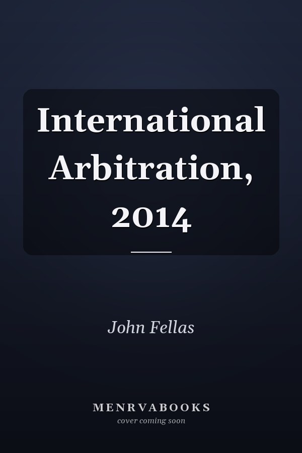 International Arbitration, 2014