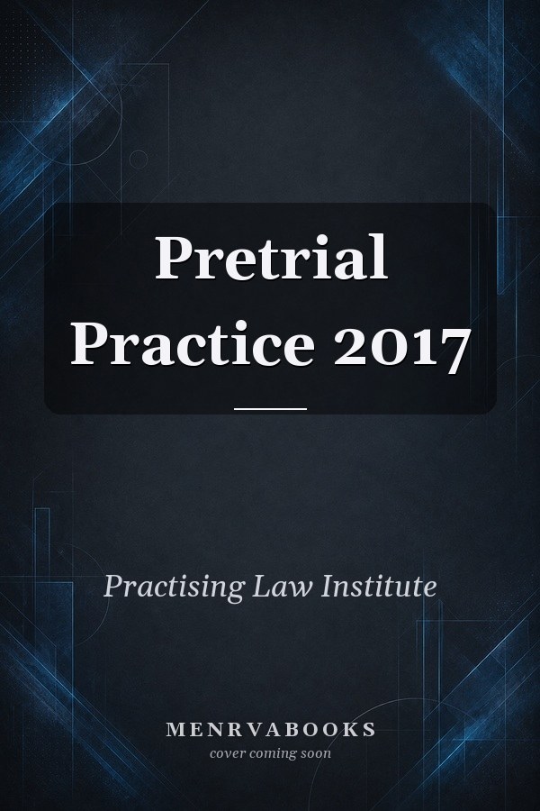 Pretrial Practice 2017