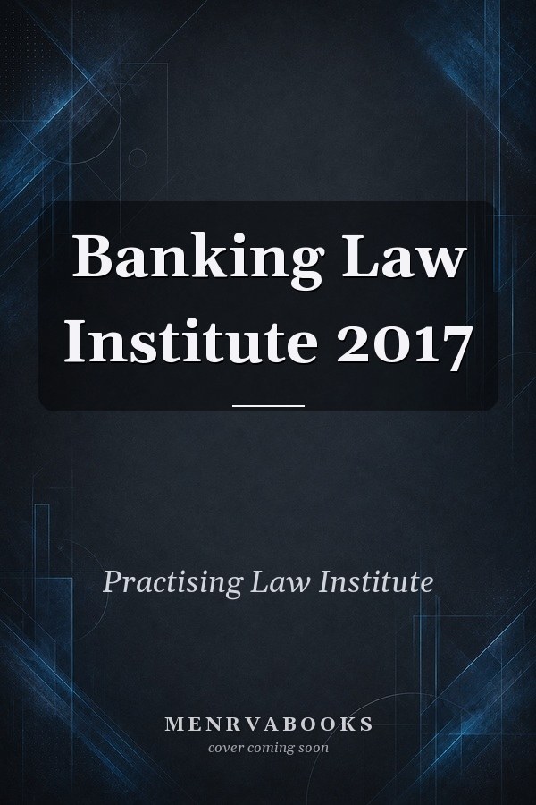 Banking Law Institute 2017