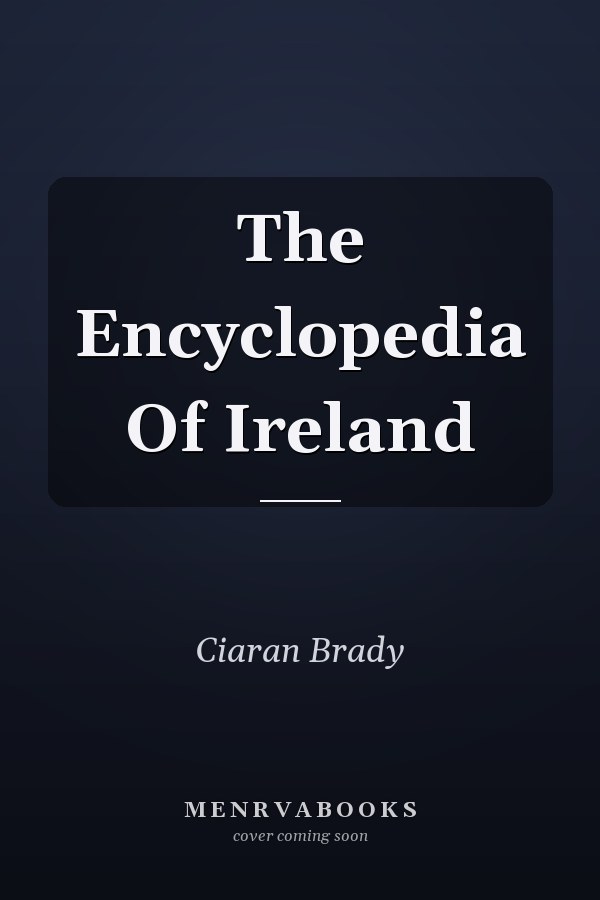 The Encyclopedia Of Ireland