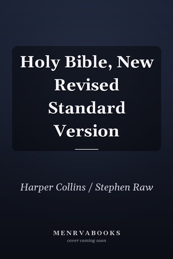 Holy Bible, New Revised Standard Version