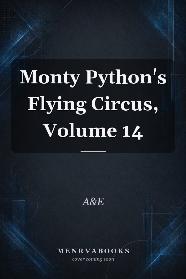 Monty Python's Flying Circus, Volume 14