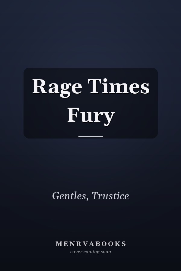 Rage Times Fury