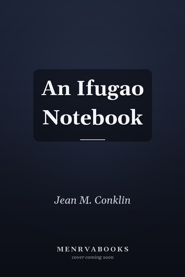 An Ifugao Notebook