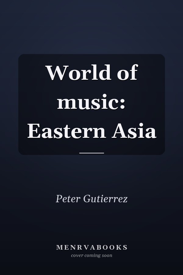 World of music: Eastern Asia