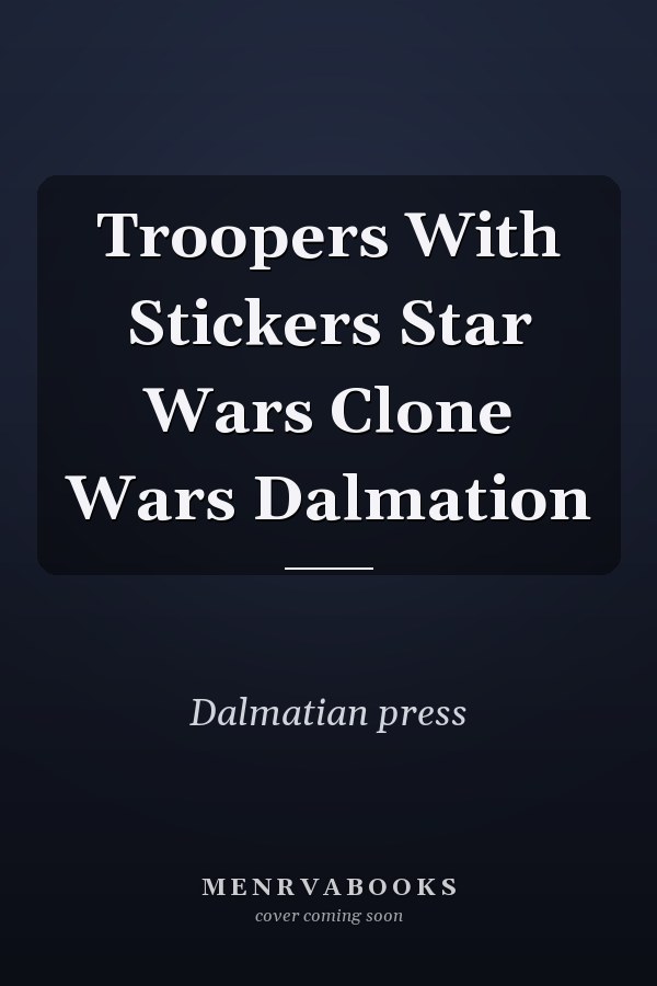 Troopers With Stickers