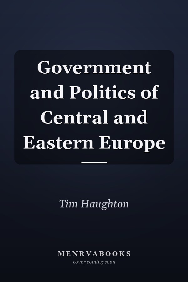 Government and Politics of Central and Eastern Europe