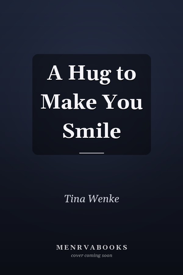 A Hug to Make You Smile