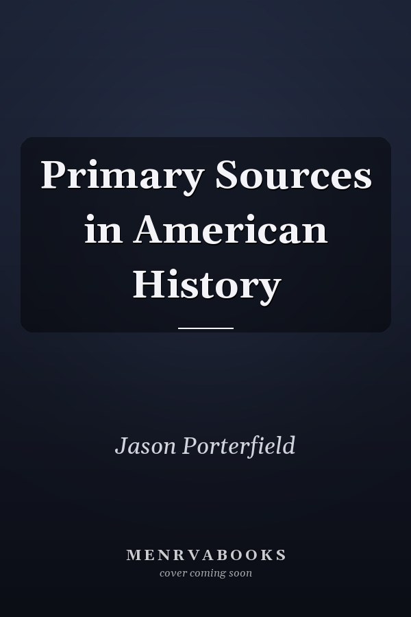 Primary Sources in American History