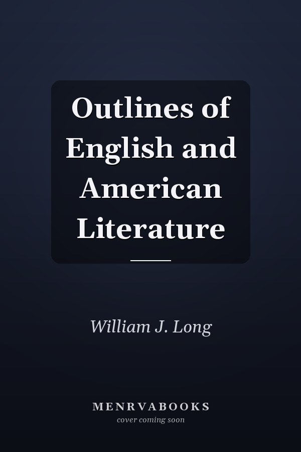 Outlines of English and American Literature