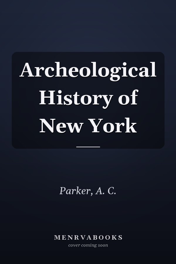 Archeological History of New York