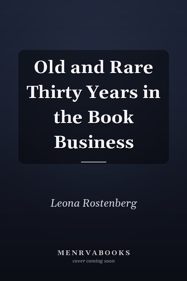 Old and Rare Thirty Years in the Book Business