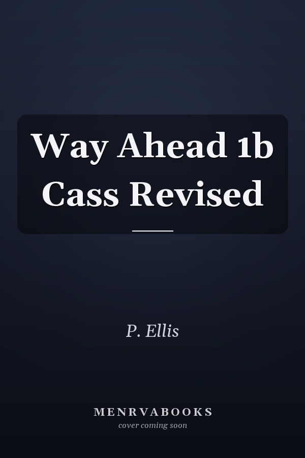 Way Ahead 1b Cass Revised