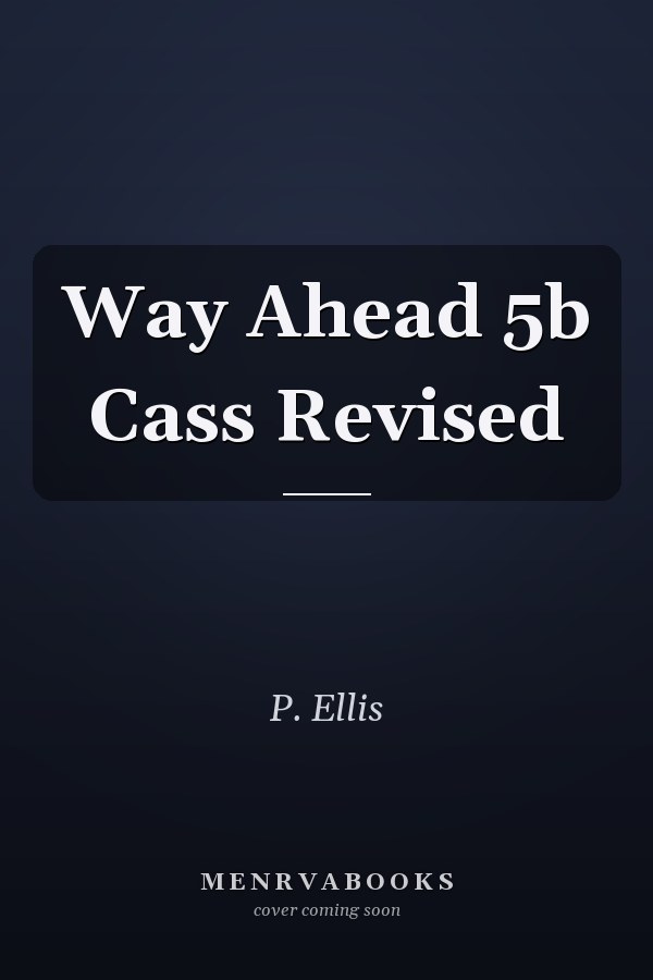 Way Ahead 5b Cass Revised