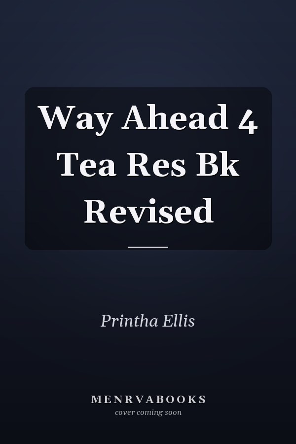 Way Ahead 4 Tea Res Bk Revised