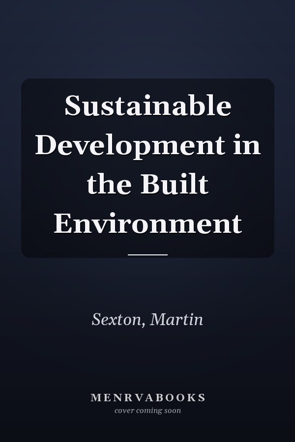 Sustainable Development in the Built Environment