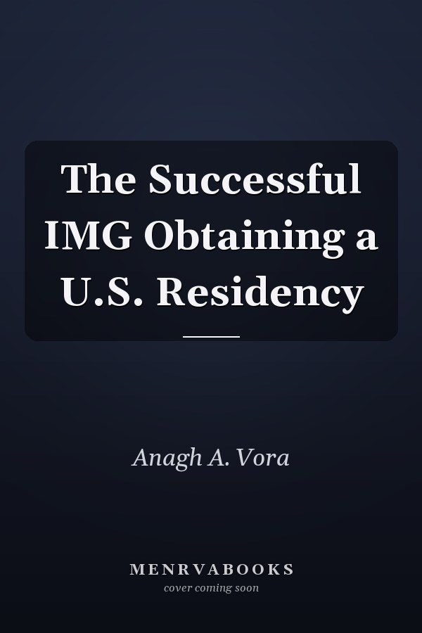 The Successful IMG Obtaining a U.S. Residency