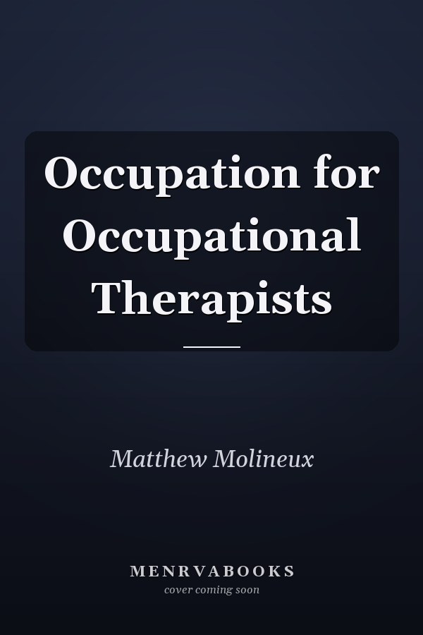 Occupation for Occupational Therapists
