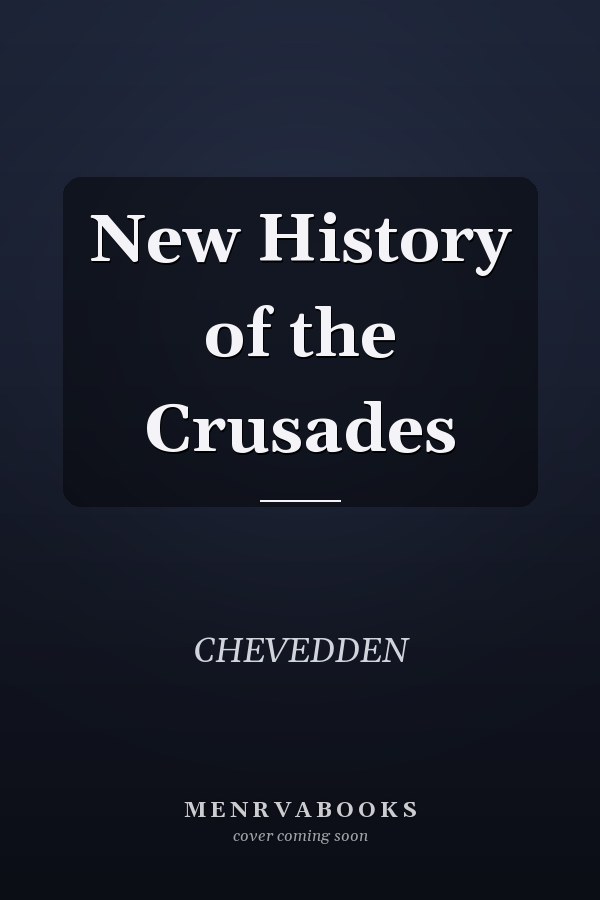 New History of the Crusades