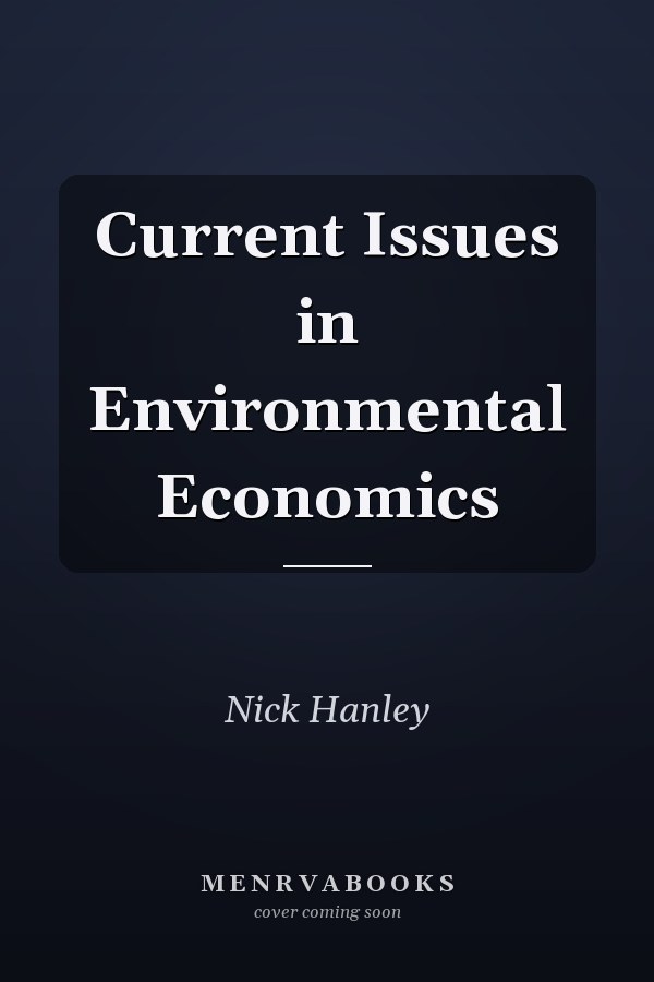 Current Issues in Environmental Economics