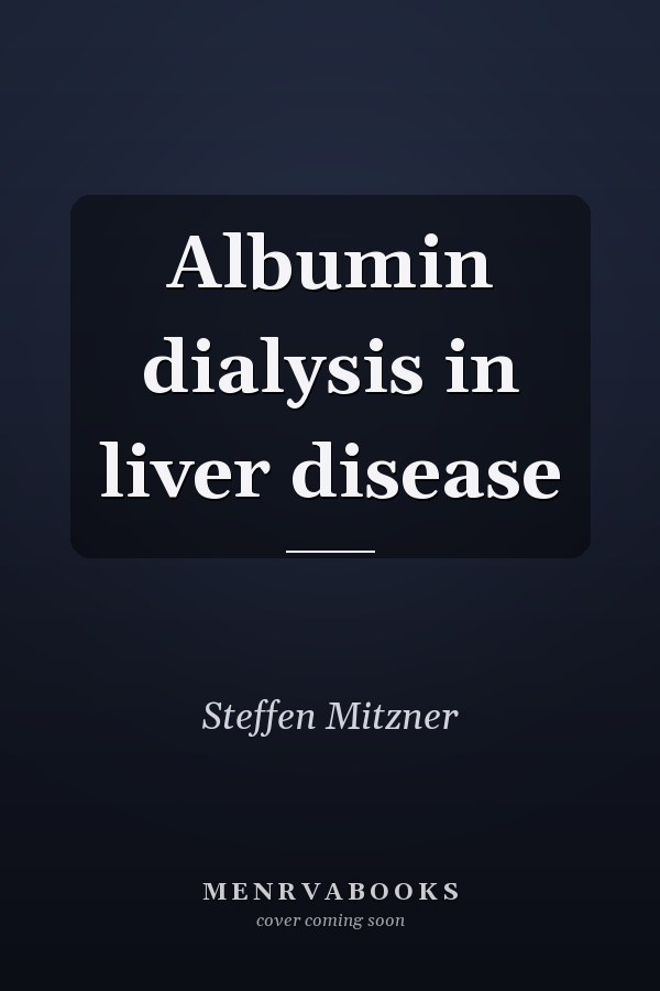 Albumin dialysis in liver disease