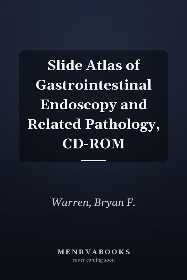 Slide Atlas of Gastrointestinal Endoscopy and Related Pathology, CD-ROM