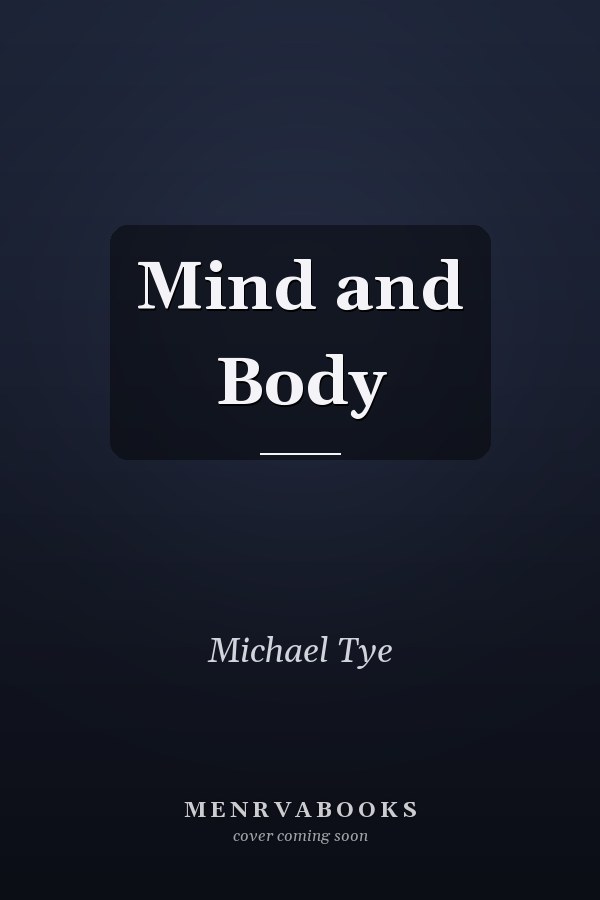 Mind and Body